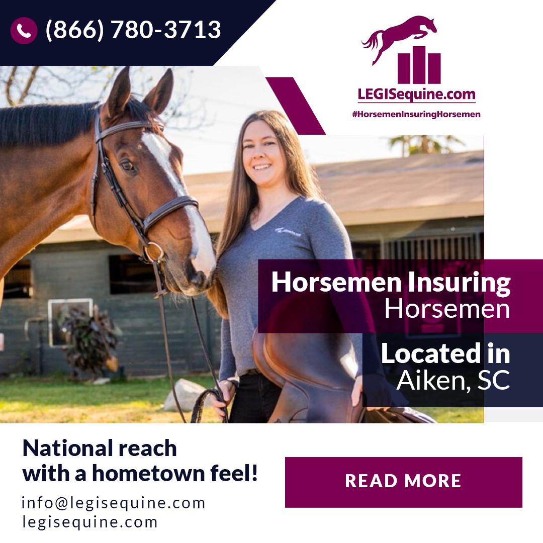 LEGIS Equine Ad with text that says Horsemen Insuring Horsemen. National reach with a hometown feel.